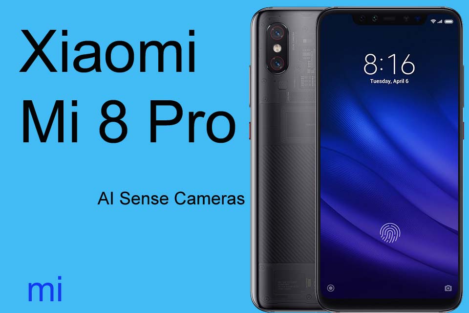 Xiaomi Mi 8 Pro mobile Price, specifications, release date, India, usd ...